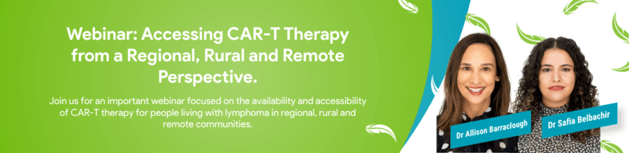 Banner image of Webinar: Accessing CAR T-cell therapy from a Regional, RUral and Remote perspective with headshot photos of guest speakers Dr Allison Barraclough & Dr Sofia Belbachir